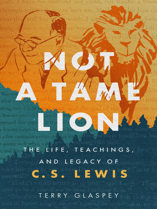 Title details for Not a Tame Lion by Terry Glaspey - Available